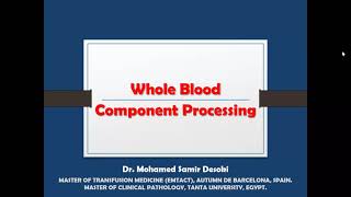 Whole blood processingpart 1 by Dr Mohamed Samir [upl. by Lleda]