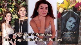 Death of a Princess The Tragic Life of Leila Pahlavi [upl. by Youngran]