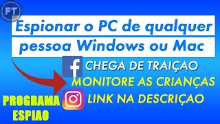 Como EspionarMonitorar o PC de alguem facebook instagram e muito mais confira agora [upl. by Anatollo]