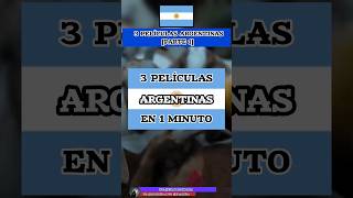 🇦🇷 3 Películas Argentinas Parte 1  parati pelis shorts argentina [upl. by Ahsikel]