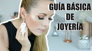 GUÍA BÁSICA DE ACCESORIOS CÓMO USAR JOYERÍA 2018 [upl. by Fakieh]