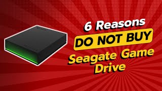 DONT BUY Seagate Game Drive Before WATCHING THIS 🚨 6 Reasons [upl. by Ronna65]