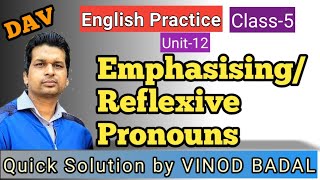 Unit12 EmphasisingReflexive Pronouns English Practice Class5 Quick Solution [upl. by Nnylatsyrk]