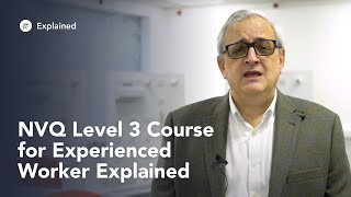 NVQ Level 3 Course for Experienced Worker Explained [upl. by Cassandry]