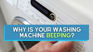 Why Is Your Washing Machine Beeping [upl. by Amoihc852]