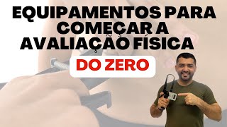 Equipamentos para começar a avaliação física do zero [upl. by Nacnud]