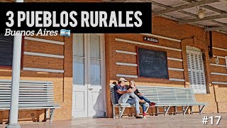 📌 PUEBLOS RURALES de BUENOS AIRES 😲nos SORPRENDEN día a día  ABRIENDOHUELLASXELMUNDO 🌎 [upl. by Becht607]