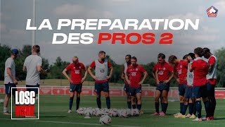 LOSC INSIDE I Retour sur la préparation des Pros 2 🚧 [upl. by Ahsienet976]