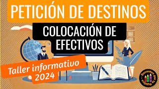 Colocación de Efectivos 2024 Andalucía Taller tutorial sobre la Petición de Destinos Provisionales [upl. by Nnylatsyrc]