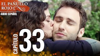 El Pañuelo Rojo Capitulo 33 Versión Larga [upl. by Einad]