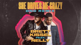 Brett Kissel  She Drives Me Crazy feat Nelly DND Remix Lyric Video [upl. by Chiquita]