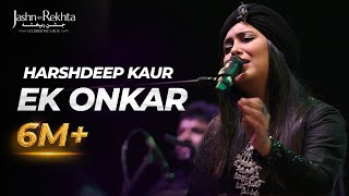 Ek Onkar  A Peaceful Rendition Harshdeep Kaur  JashneRekhta [upl. by Korrie]