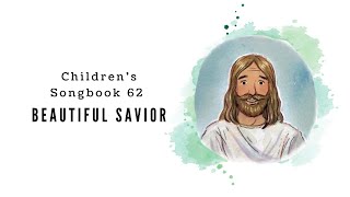 Beautiful Savior  LDS Primary Song Sing Along [upl. by Oliver355]