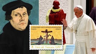 Abomination Vatican Issues Stamp Of Heretic Martin Luther [upl. by Zaob]