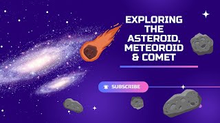 Asteroids Meteoroids and Comets whats the difference  Mind Blowing Facts About Solar system [upl. by Esli]