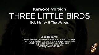 Bob Marley ft The Wailers  Three Little Birds Karaoke Version [upl. by Yuille]