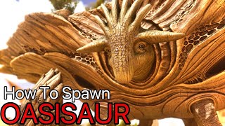 How To Spawn The Oasisaur In Ark Ascended [upl. by Aydidey]