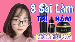 8 Sai Lầm Khi Trị Nám Dongsung Dẫn Đến Không Hiệu Quả [upl. by Sontich521]