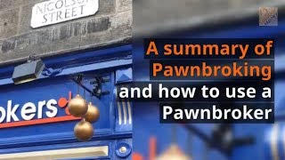 How pawnbroking works  How to get the most from your pawn broker [upl. by Ettenil]