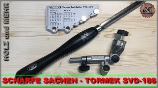 Drechselmesser schärfen mit Tormek SVD186 und TTS100 [upl. by Eylrac]