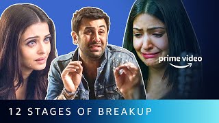 12 Stages Of Breakup  Amazon Prime Video [upl. by Diba319]