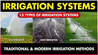 Different Types of irrigation systems in Agriculture  Drip Gun Sprinkler Center pivot irrigation [upl. by Ohce]