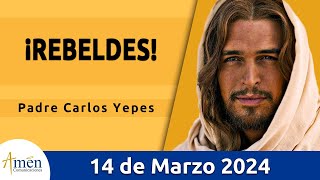 Evangelio De Hoy Jueves 14 Marzo 2024 l Padre Carlos Yepes l Biblia l Juan 53147 l Católica [upl. by Koetke]