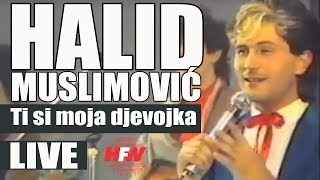 Halid Muslimovic  Ti si moja djevojka  LIVE  Hala Pionir 1986 [upl. by Gnen123]