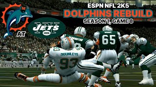 ESPN NFL 2K5 Miami Dolphins Rebuild Ep 9  S1  Game 8 at New York Jets [upl. by Ydarb]