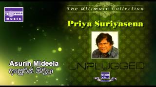 Asurin Mideela Unplugged  Priya Sooriyasena [upl. by Sirron913]