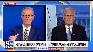 Rep McClintock Discusses Mayorkas Impeachment Vote and Israel Aid Bill on Fox amp Friends [upl. by Oznol340]