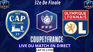 🔴¶DIRECTLIVE🔴PONTARLIER  LYON 🚨OL réussit sont entré 2024 ⏳32e de Finale cdf en Direct 🔥 [upl. by Dougal]