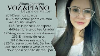 ÁlbumquotVoz e Pianoquotvol01 HINOS CCBdayanedemattos hinosccb [upl. by Rawna725]