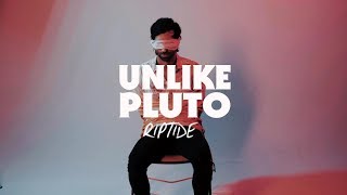 Unlike Pluto  Riptide Official Music Video [upl. by Enirroc]