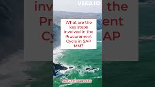 21 What are the key steps involved in the Procurement Cycle in SAP MM [upl. by Zilevi969]