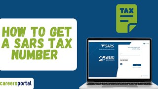 How To Get A SARS Tax Number  Careers Portal [upl. by Rehpotisrhc]