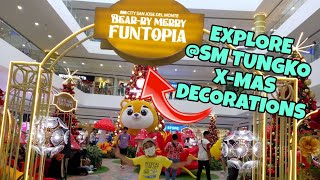 EXPLORE BEARRY MERRY FUNTOPIA SM TUNGKO SJDM X MAS DECORATIONS 🎄🧸 [upl. by Lundberg]