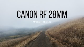 Canon RF 28mm f28 Cinematic Video  Not a review  Hiking with small pancake lens [upl. by Auqinehs]