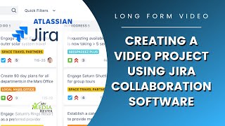 Lets Make a Video Project Using the Jira Collaboration Software [upl. by Ferrand764]