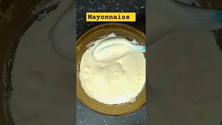 Homemade mayonnaise  mayonnaise homemademayo youtubeshorts shortsfeed [upl. by Alaster]