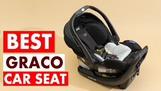 Best Graco Car Seats for Every Stage Newborn to Toddler [upl. by Almund]