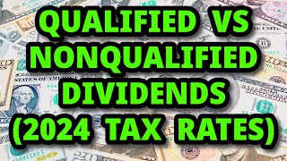 Qualified vs Nonqualified Dividends 2024 Tax Rates [upl. by Sol]