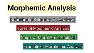 Morphemic Analysis  Word identification  Morphemes in Linguistics  Morphemic Analysis Examples [upl. by Gussy]