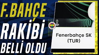 Fenerbahçenin UEFA Konferans Ligi Çeyrek Finaldeki Rakibi Belli Oldu [upl. by Mildred400]