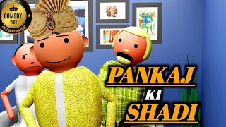 PANKAJ KI SHADI  COMEDY VIDS  NEW JOKES  COMEDY VIDEO [upl. by Lossa]