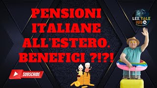 Pensioni italiane cambio di residenza fiscale e tassazione agevolata fino alla completa esenzione [upl. by Lilithe980]