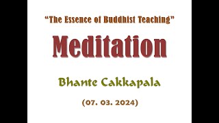 32 The Essence of Buddhist Teaching Meditation  05 20240307 [upl. by Imar748]