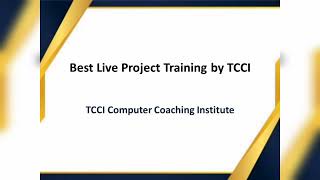 Best Live Project Training by TCCI [upl. by Adnuhsor]