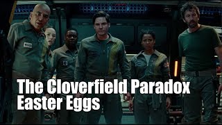 The Cloverfield Paradox Easter Eggs [upl. by Jaquelin30]