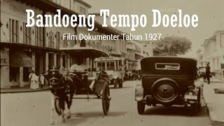 Bandoeng Tempo Doeloe 1927 [upl. by Dnalro]